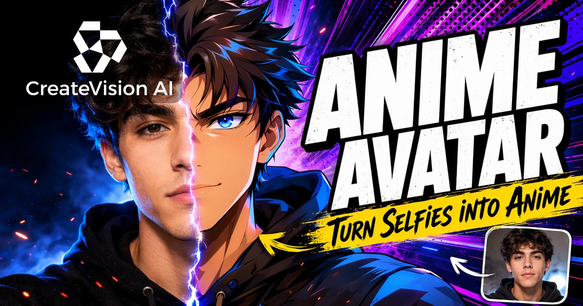 AI Anime Avatar Generator – Free Photo to Anime Maker | CreateVision